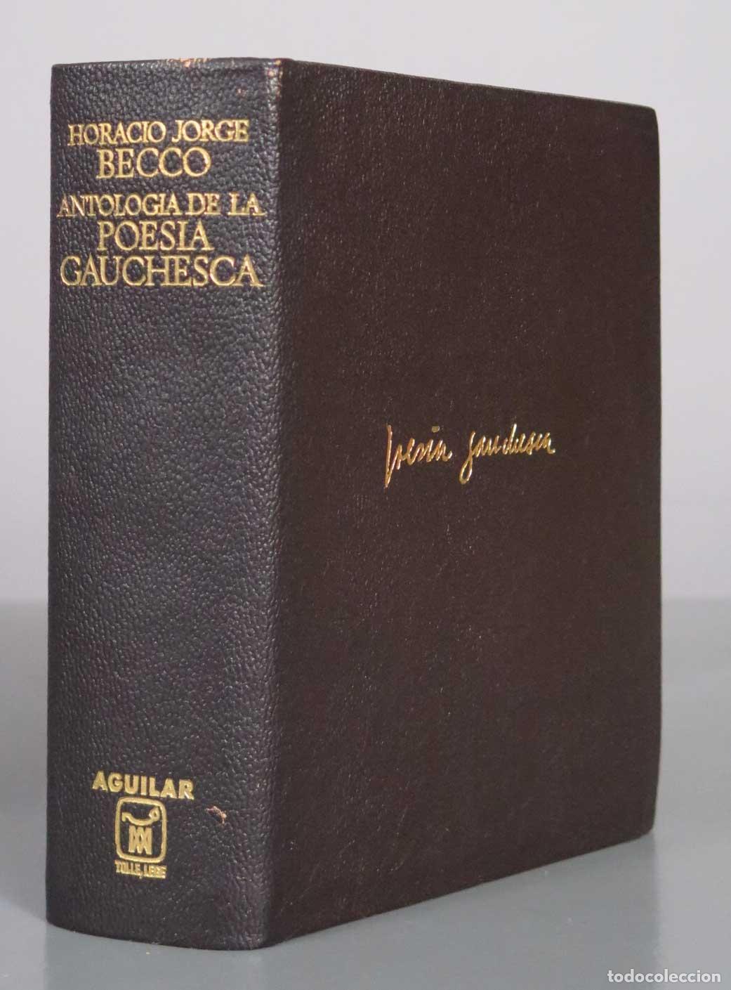 Libros de segunda mano: Antolog&iacute;a de la Poes&iacute;a Gauchesca - Horacio Jorge Becco - Aguilar 1972