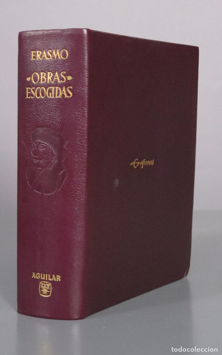 Libros de segunda mano: Obras Escogidas - Erasmo - Aguilar 1964