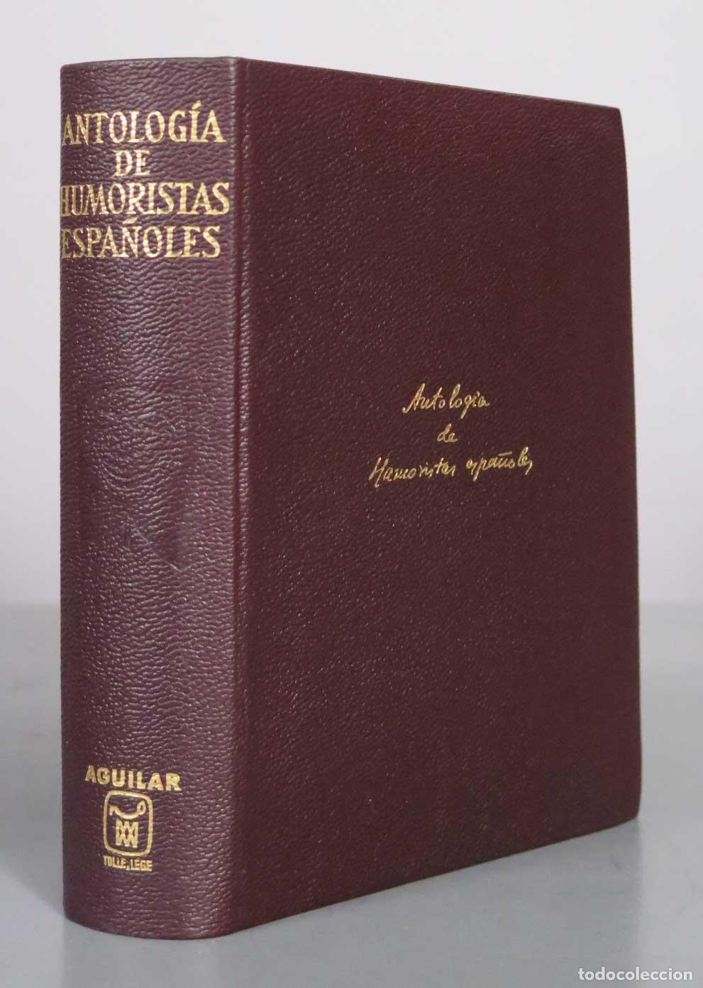 Libros de segunda mano: Antolog&iacute;a de Humoristas Espa&ntilde;oles - Jos&eacute; Garc&iacute;a Mercadal - Aguilar 1964