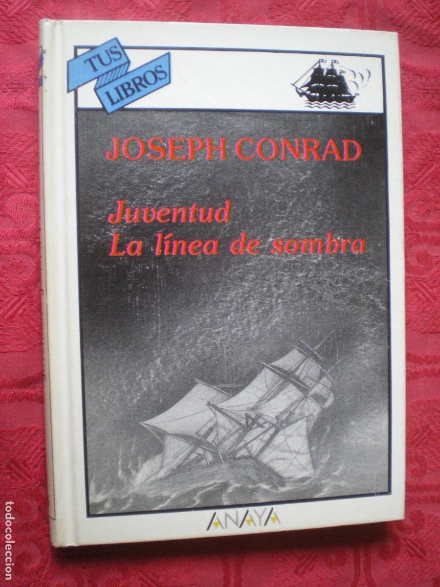 Libros de segunda mano: JUVENTUD. LA L&Iacute;NEA DE SOMBRA. JOSEPH CONRAD. TUS LIBROS ANAYA.