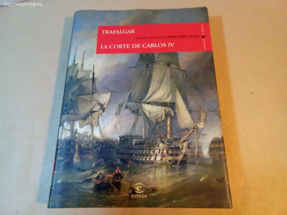 Libros de segunda mano: TRAFALGAR - LA CORTE DE CARLOS IV, EPISODIOS NACIONALES DE BENITO P&Eacute;REZ GALDOS