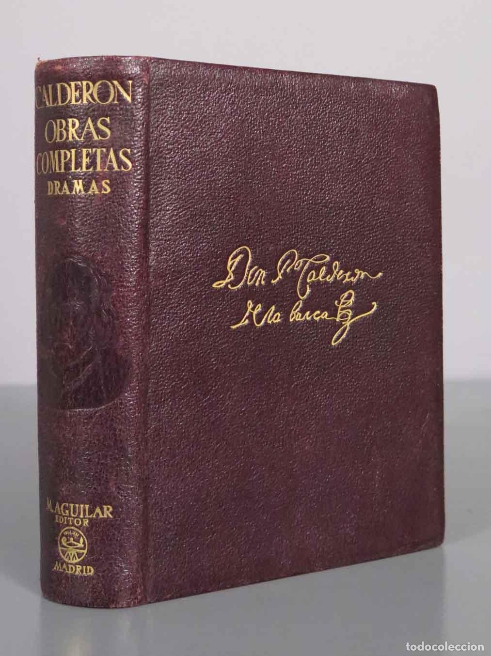 Libros de segunda mano: Obras Completas (Dramas) - Don Pedro Calder&oacute;n de la Barca - Luis Astrana Mar&iacute;n - Aguilar 1945
