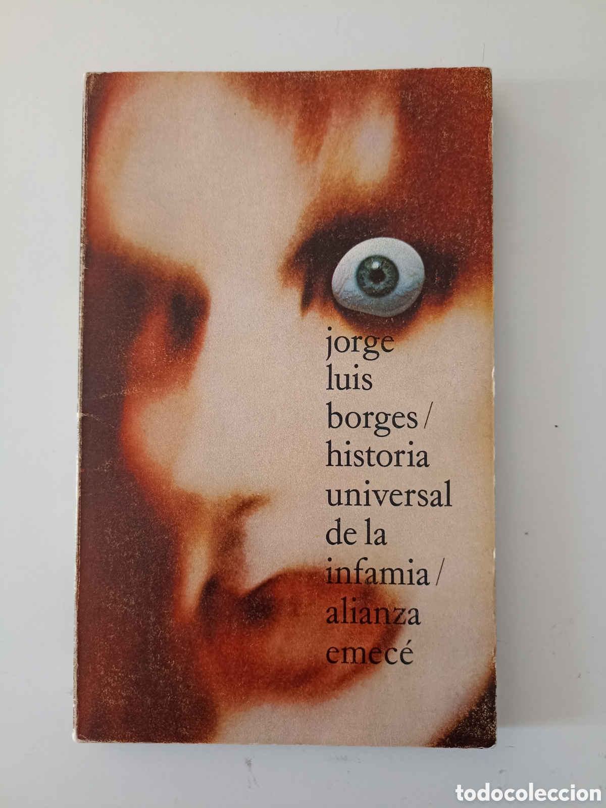 Libros de segunda mano: Jorge Luis Borges - Historial universal de la infamia (Alianza Emec&eacute;, 1971) Daniel Gil