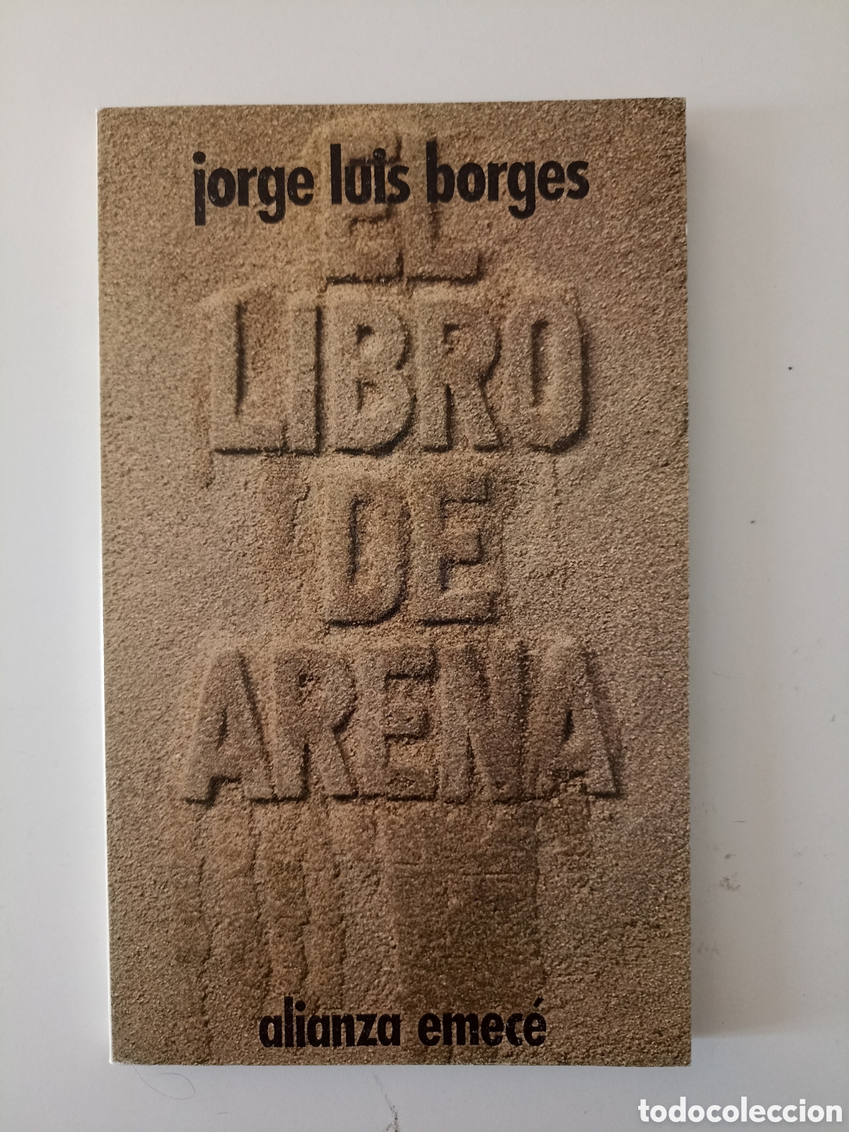 Libros de segunda mano: Jorge Luis Borges - El libro de arena (Alianza Emec&eacute;, 1977) Daniel Gil
