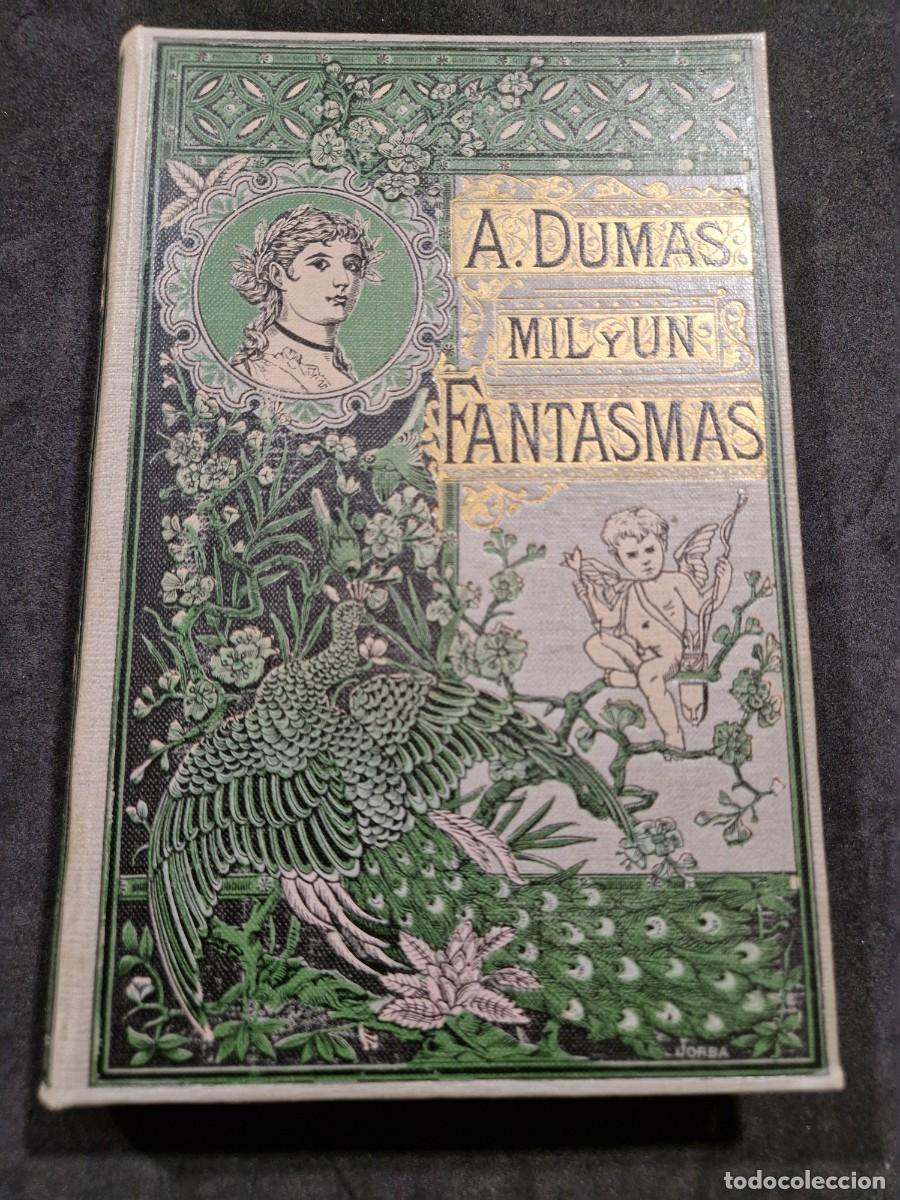 Libros de segunda mano: A.Dumas mil y un fantasmas.