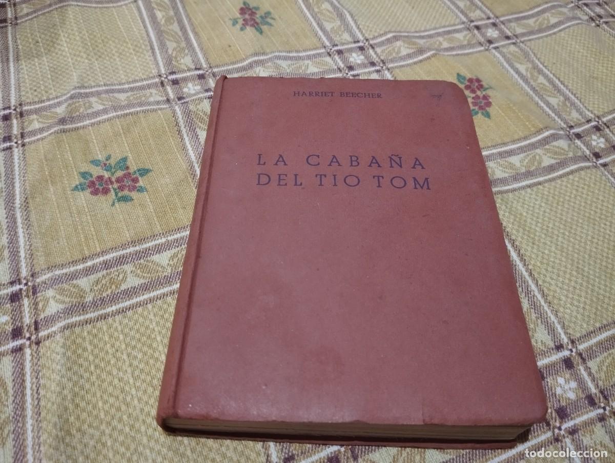 Libros de segunda mano: LA CABA&Ntilde;A DEL T&Iacute;O TOM / HARRIET BEECHER / EDICIONES REGUERA 1952