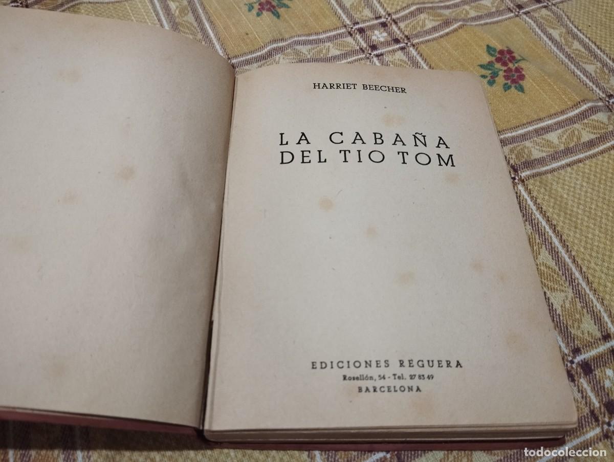 Libros de segunda mano: LA CABA&Ntilde;A DEL T&Iacute;O TOM / HARRIET BEECHER / EDICIONES REGUERA 1952 - Foto 2