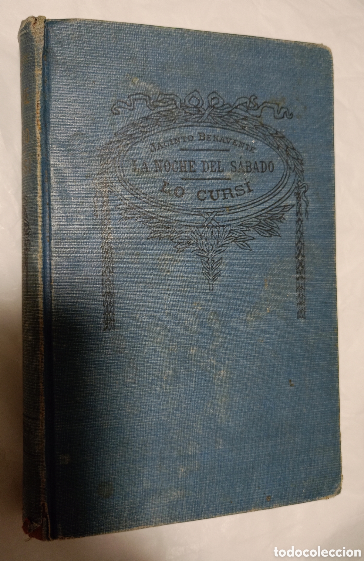 Libros de segunda mano: LA NOCHE DEL SABADO. LO CURSI. BENAVENTE. SOPENA