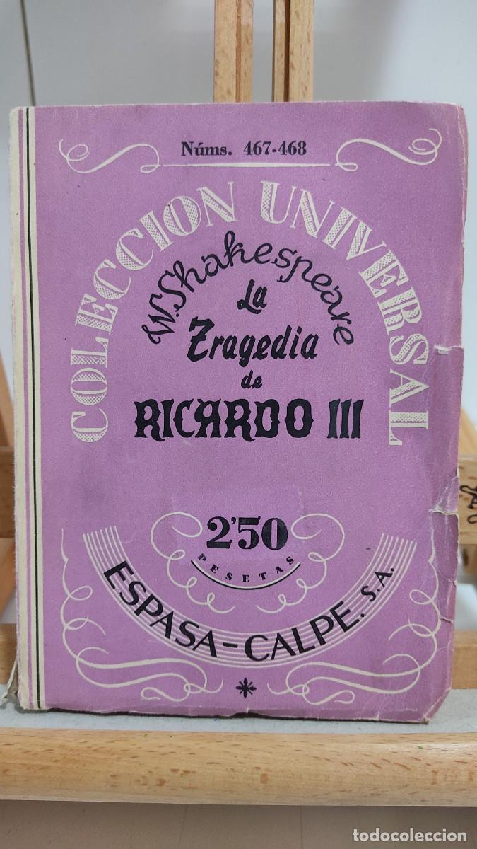 Libros de segunda mano: 1165 LA TRAGEDIA DE RICARDO III, W. SHAKESPEARE, ESPASA CALPE, TAPA BLANDA, 1941