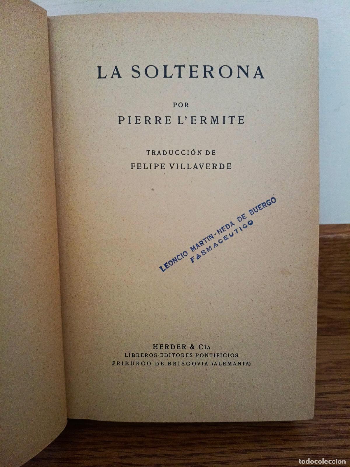Libros de segunda mano: LA SOLTERONA, PIERRE L'ERMITE. HERDER LAS BUENAS NOVELAS