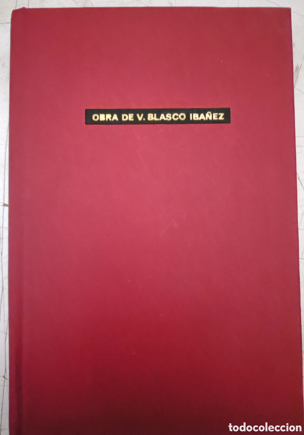 Libros de segunda mano: Libro. Obra de V. Blasco Ib&aacute;&ntilde;ez - Foto 1