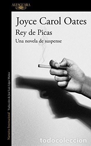 Libros de segunda mano: Rey de Picas. Una novela de suspense. Joyce Carol Oates