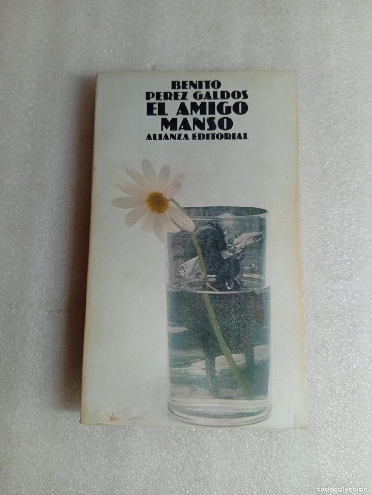 Libros de segunda mano: EL AMIGO MANSO - BENITO P&Eacute;REZ GALD&Oacute;S