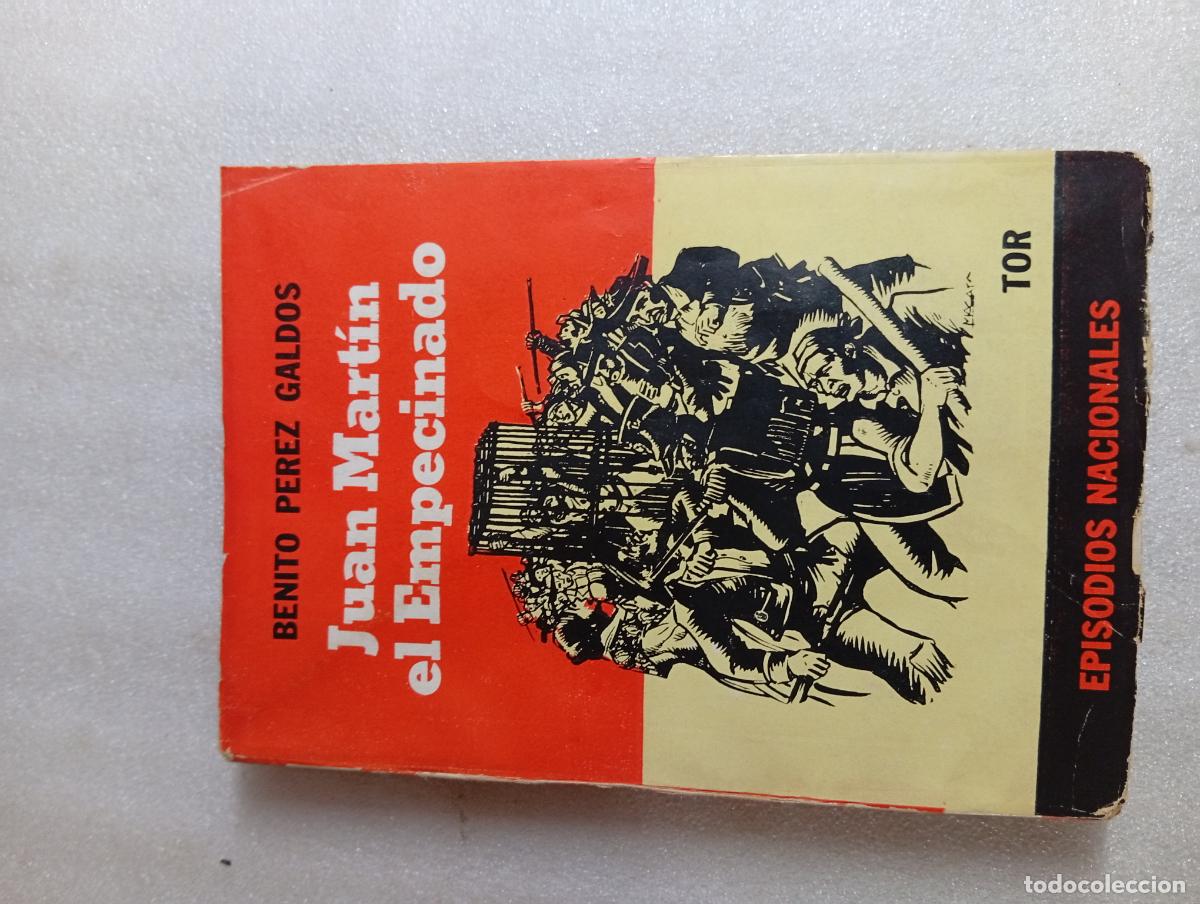 Libros de segunda mano: JUAN MARTIN EL EMPECINADO - BENITO P&Eacute;REZ GALD&Oacute;S (EDITORIAL TOR)