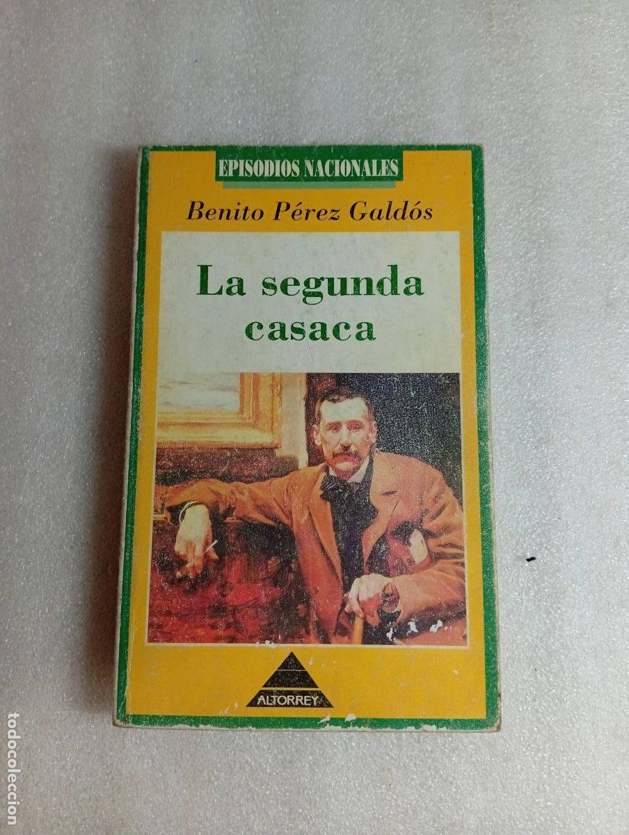 Libros de segunda mano: LA SEGUNDA CASACA - BENITO P&Eacute;REZ GALD&Oacute;S (EDITORIAL ALTORREY)