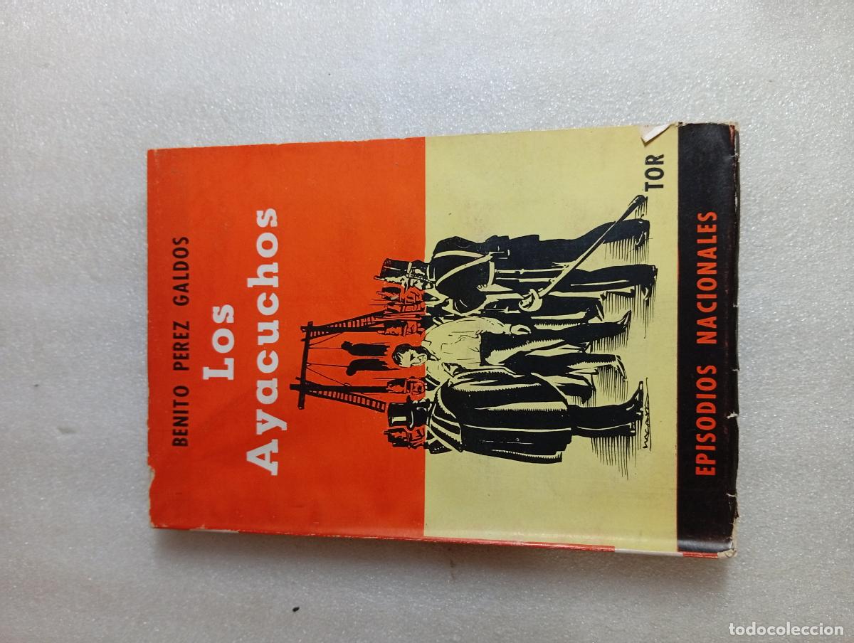 Libros de segunda mano: LOS AYACUCHOS - BENITO P&Eacute;REZ GALD&Oacute;S (EDITORIAL TOR)