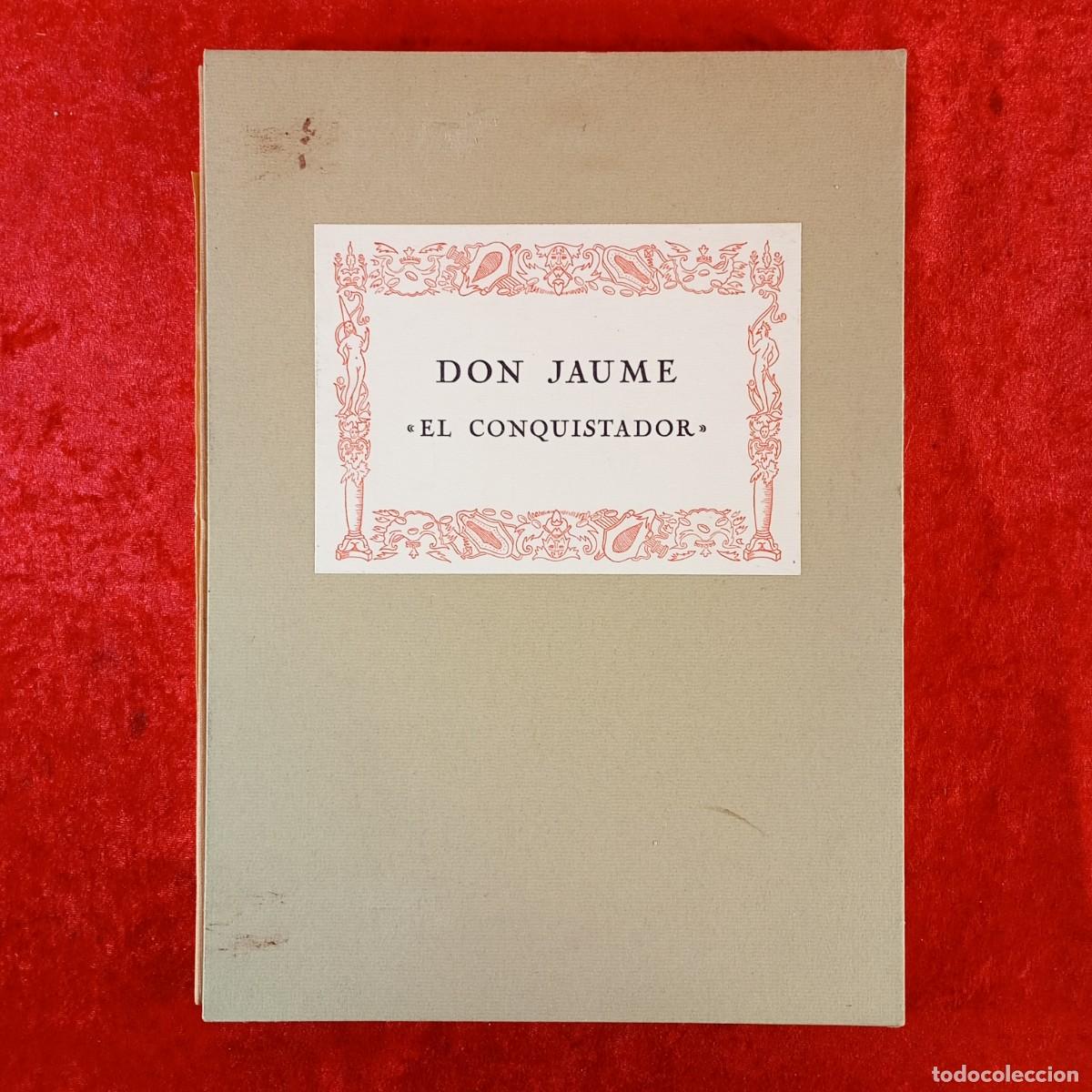 Libros de segunda mano: DON JAUME - EL CONQUISTADOR - ED. CURIOSA - A&Ntilde;O 1981 - BERCELONA / 3458