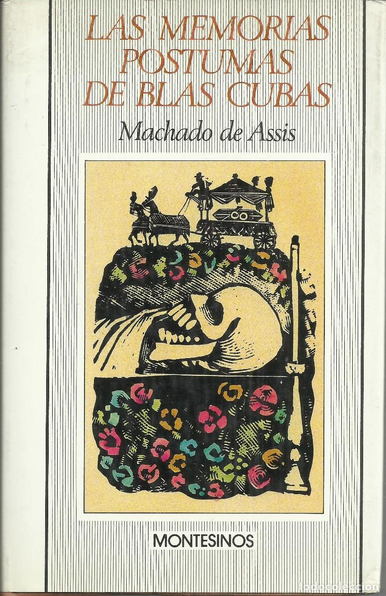 Libros de segunda mano: Las memorias p&oacute;stumas de Blas Cubas. Machado de As&iacute;s, Barcelona 1985, 312 p&aacute;gina