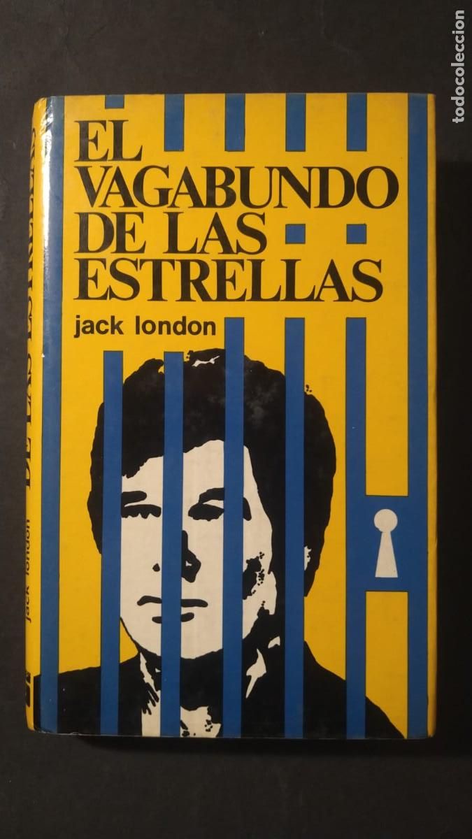 Libros de segunda mano: EL VAGABUNDO DE LAS ESTRELLAS -JACK LONDON (1era EDICI&Oacute;N) - Foto 1