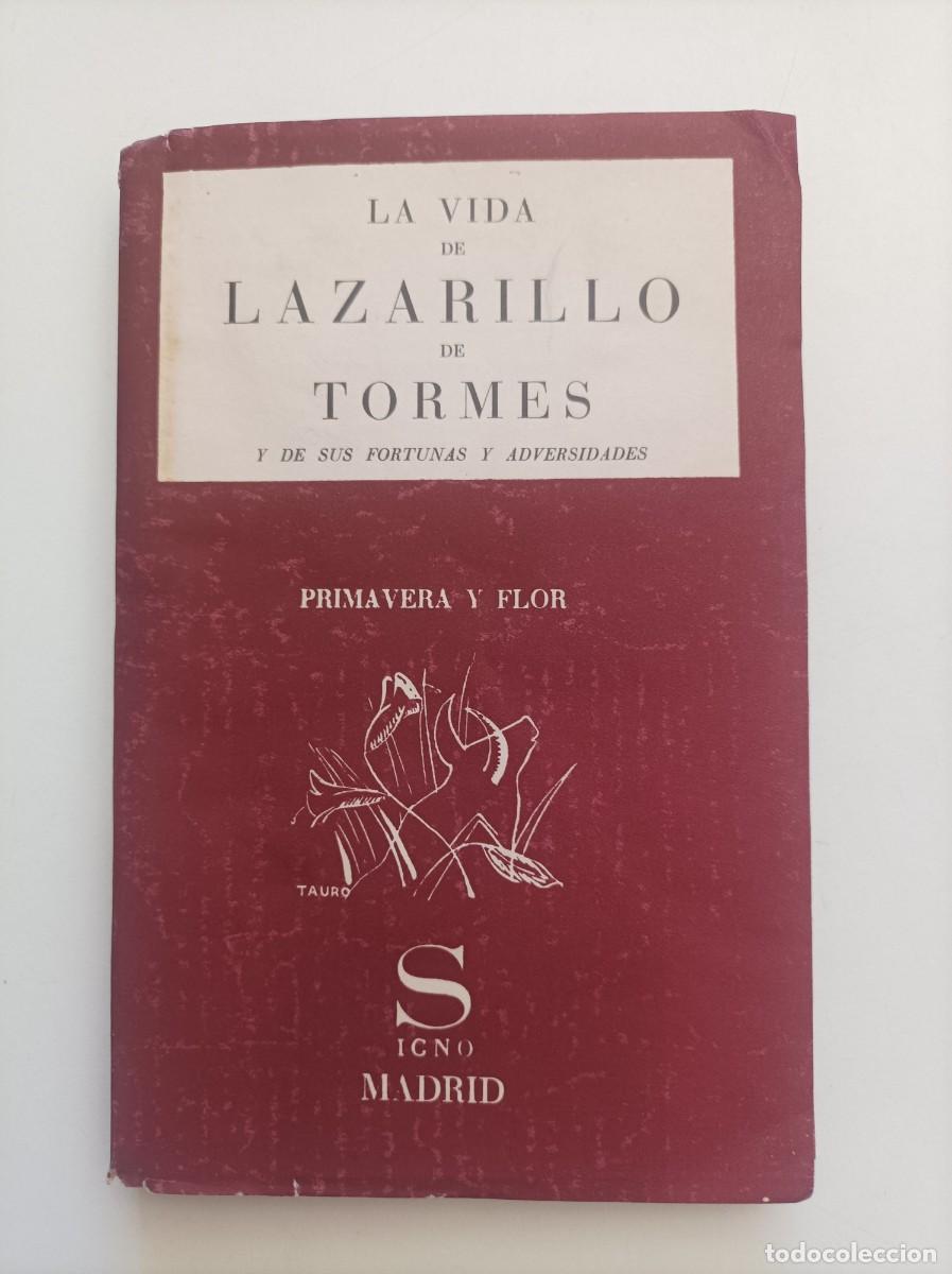 Libros de segunda mano: La vida de Lazarillo de Tormes y de sus fortunas y adversidades. PRIMERA EDICI&Oacute;N. Signo. Madrid 1936