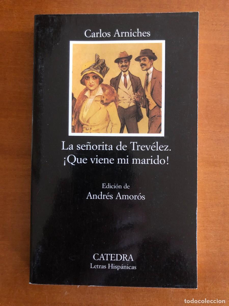 Libros de segunda mano: La se&ntilde;orita de Trev&eacute;lez. Qu&eacute; viene mi marido