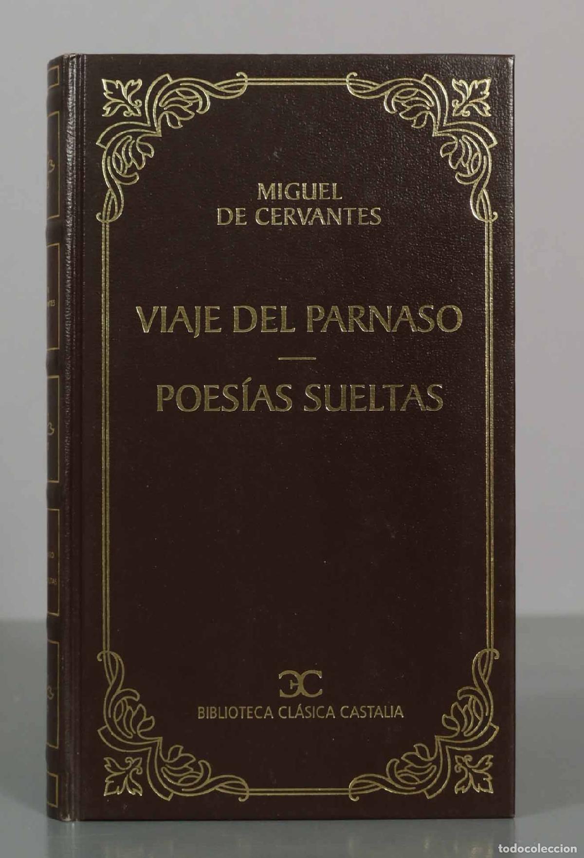 Libros de segunda mano: Viaje del Parnaso - Poes&iacute;as sueltas - Miguel de Cervantes - Editorial Castalia