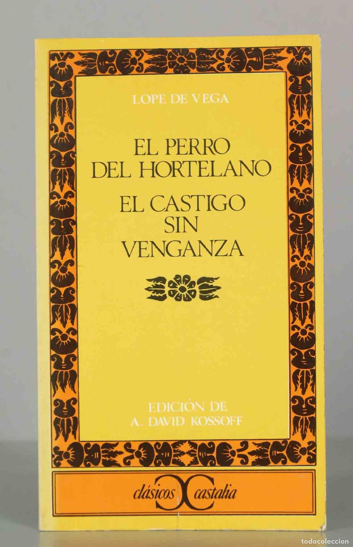 Libros de segunda mano: El perro del hortelano. El castigo sin venganza - Lope de Vega - Editorial Castalia