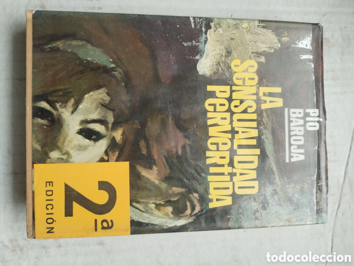Libros de segunda mano: LA SENSUALIDAD PERVERTIDA/PIO BAROJA