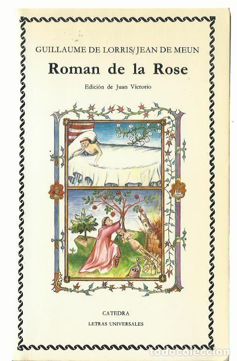 Libros de segunda mano: Guillaume DE LORRIS / Jean DE MEUN : Roman de la Rose. (Edici&oacute;n de Juan Victorio. Ed. C&aacute;tedra, 1987)