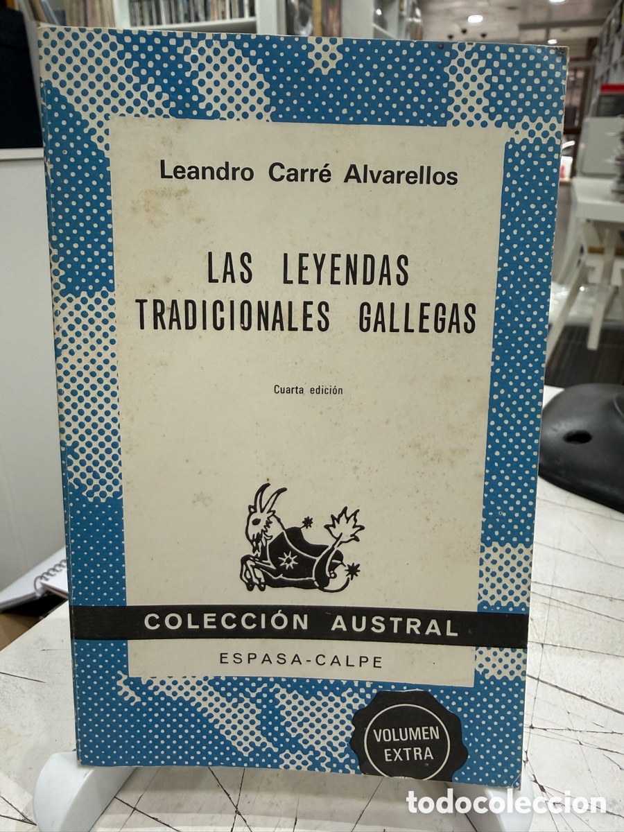 Libros de segunda mano: Leandro Carr&eacute; Alvarellos - Las Leyendas Tradicionales Gallegas (Dedicado por su hija Adela)