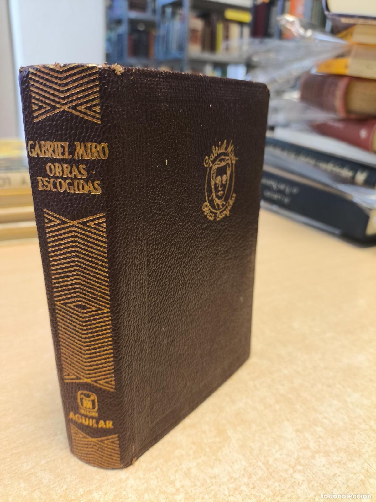 Second hand books: GABRIEL MIRO OBRAS ESCOGIDAS - AGUILAR COL. JOYA 1967 - Gabriel Miro