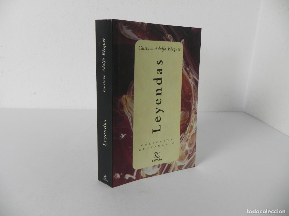 Libros de segunda mano: LEYENDAS (GUSTAVO ADOLFO B&Eacute;CQUER) COLECCI&Oacute;N CENTENARIO - ESPASA-1998 - Foto 1