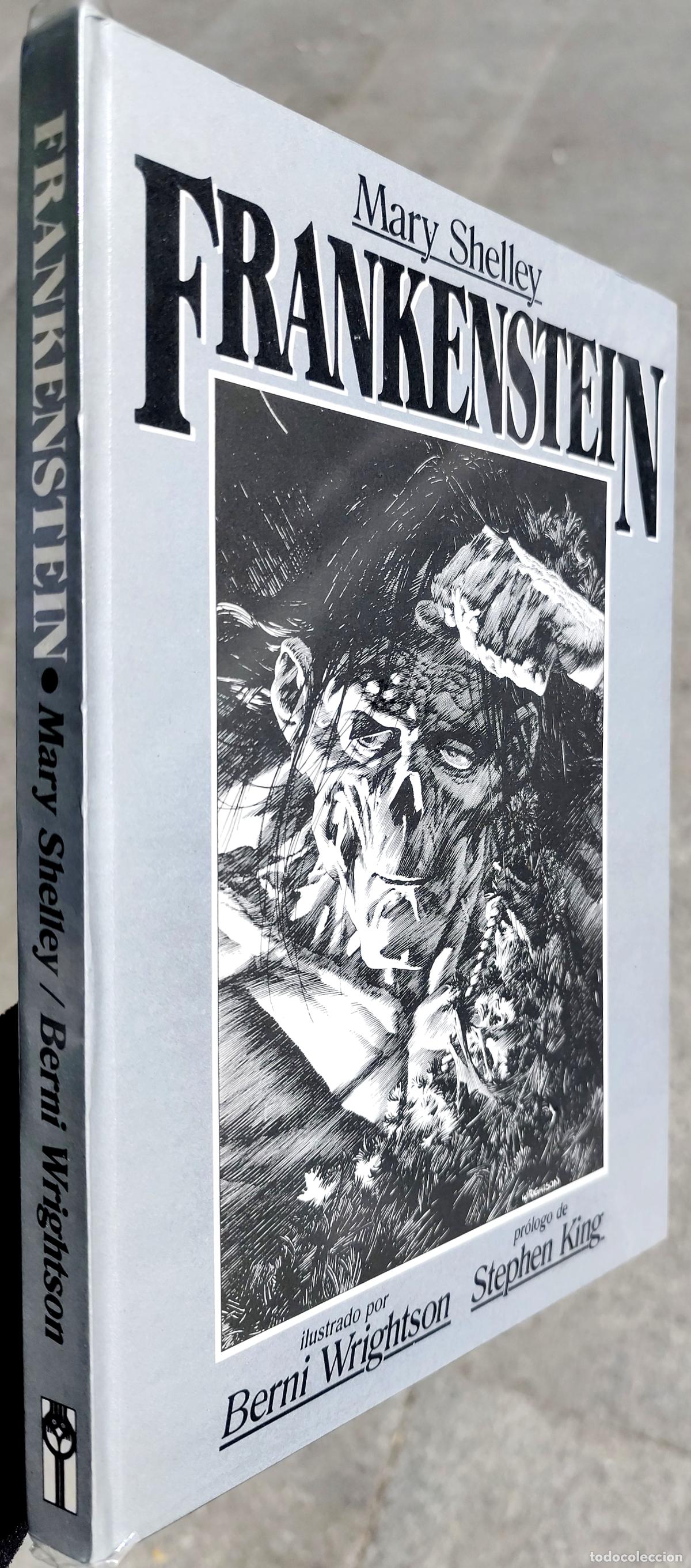 Libros de segunda mano: FRANKENSTEIN. MARY SHELLEY. ILUSTRADOR: BERNI WRIGHTSON. PR&Oacute;LOGO: STEPHEN KING