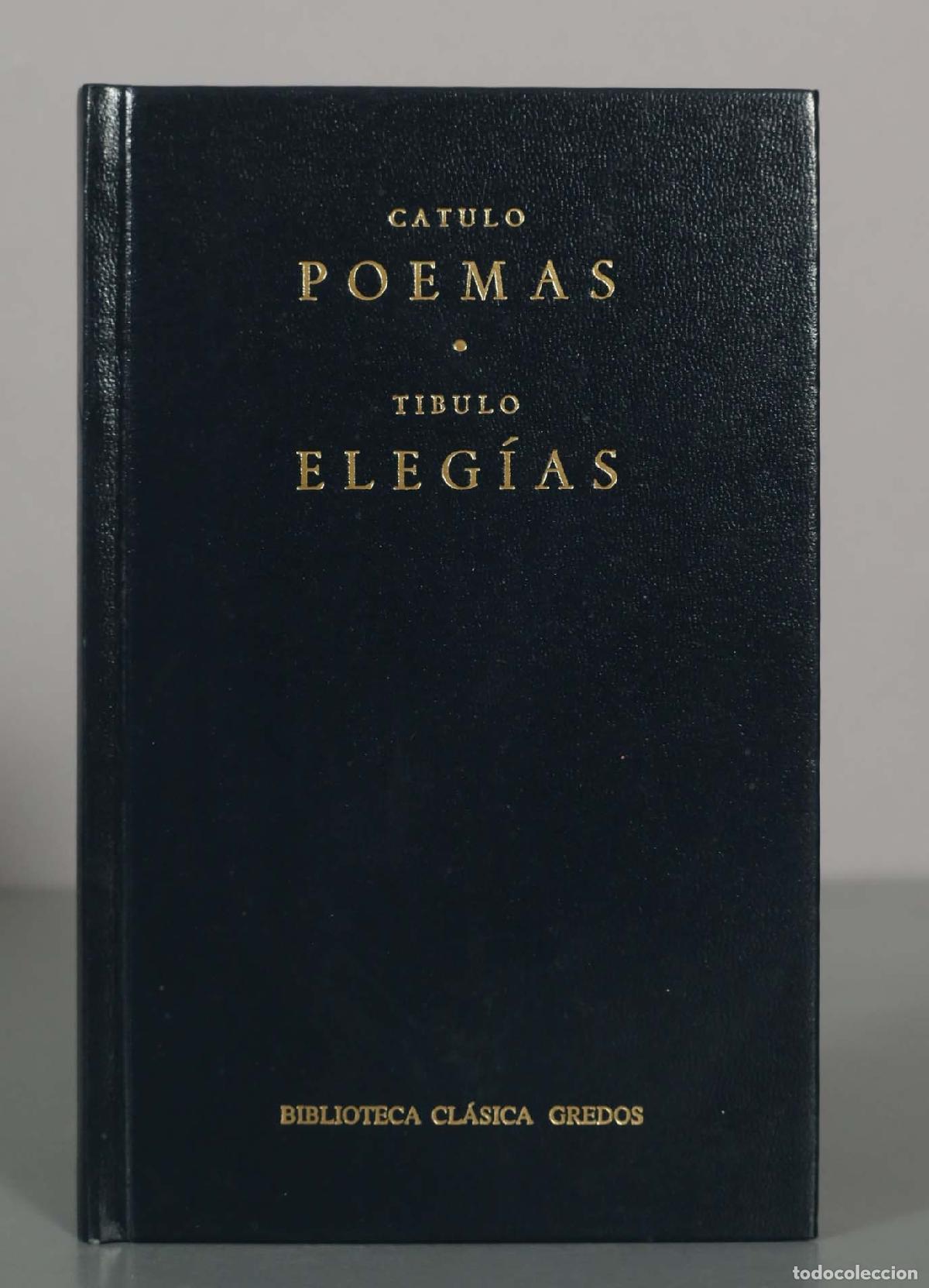 Libros de segunda mano: Poemas. Eleg&iacute;as - Catulo, Tibulo - BIBLIOTECA CL&Aacute;SICA CREDOS - Foto 1