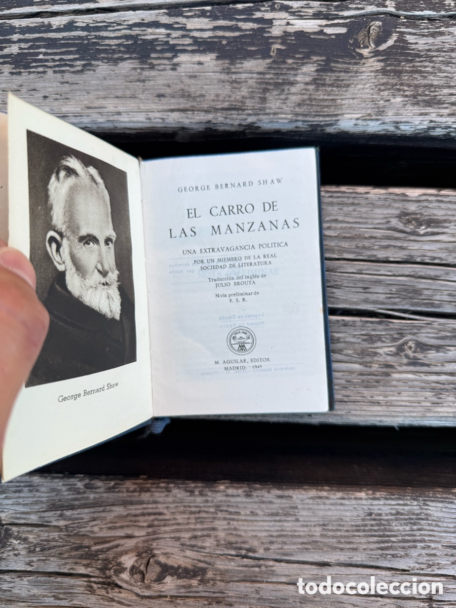 Libros de segunda mano: GEORGE BERNARD SHAW - EL CARRO DE LAS MANZANAS - AGUILAR - COLECCI&Oacute;N CRISOL N&ordm; 114 1945