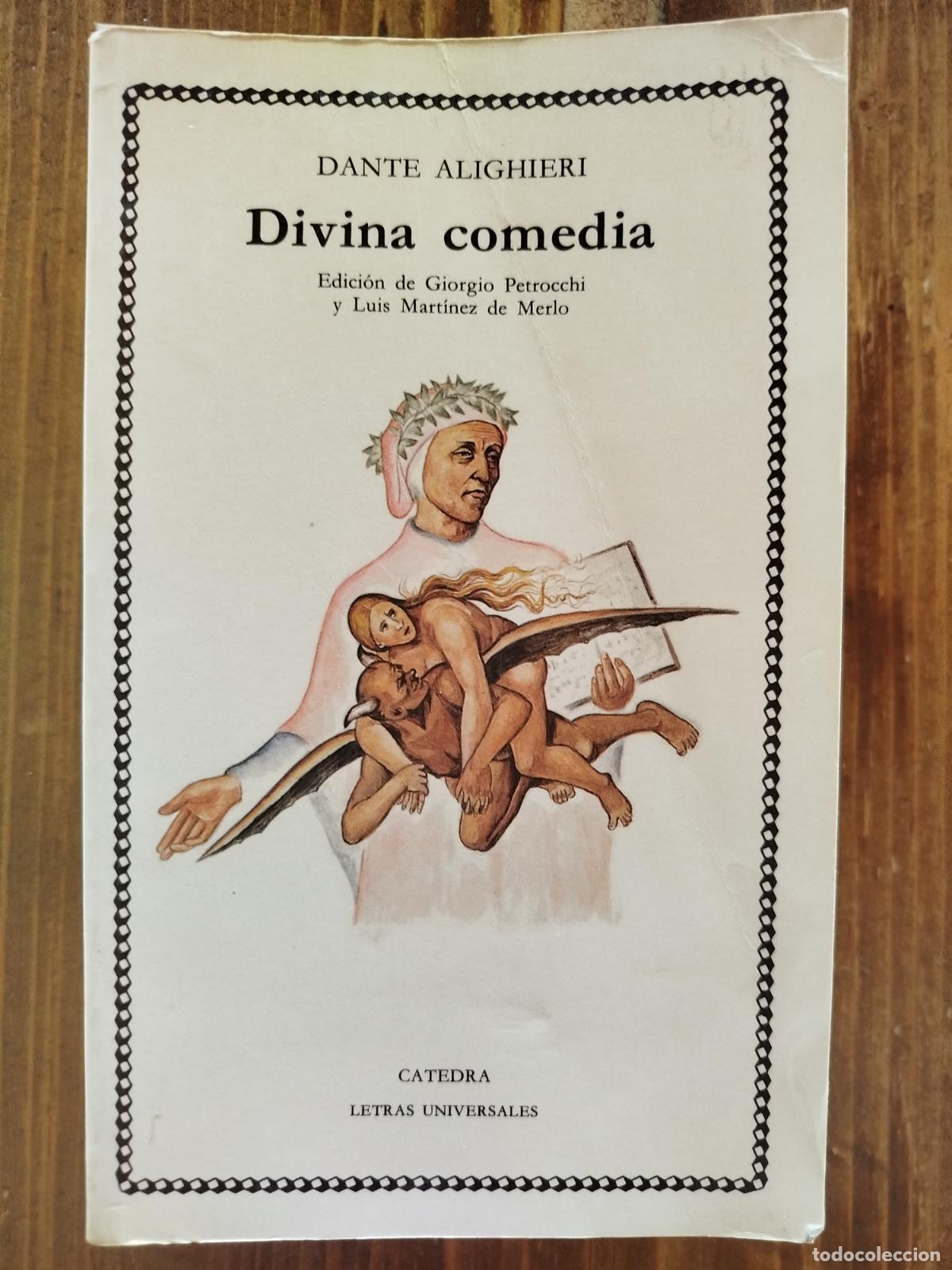 Libros de segunda mano: DANTE ALIGHIERI. DIVINA COMEDIA. CATEDRA. LETRAS UNIVERSALES. TRAD. GIORGIO PETROCCHI, L. MARTINEZ