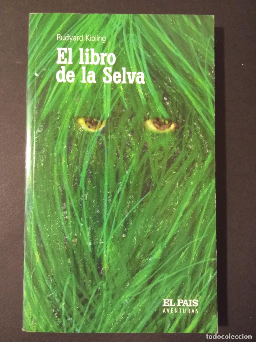 Libros de segunda mano: RUDYARD KIPLING - El libro de la selva. Diario El Pa&iacute;s (2004). Traducci&oacute;n de Carlota Bustelo. 20 cm.