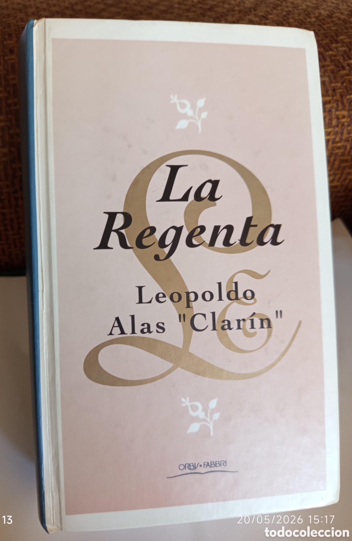 Libros de segunda mano: LA REGENTA. LEOPOLDO ALAS CLAR&Iacute;N