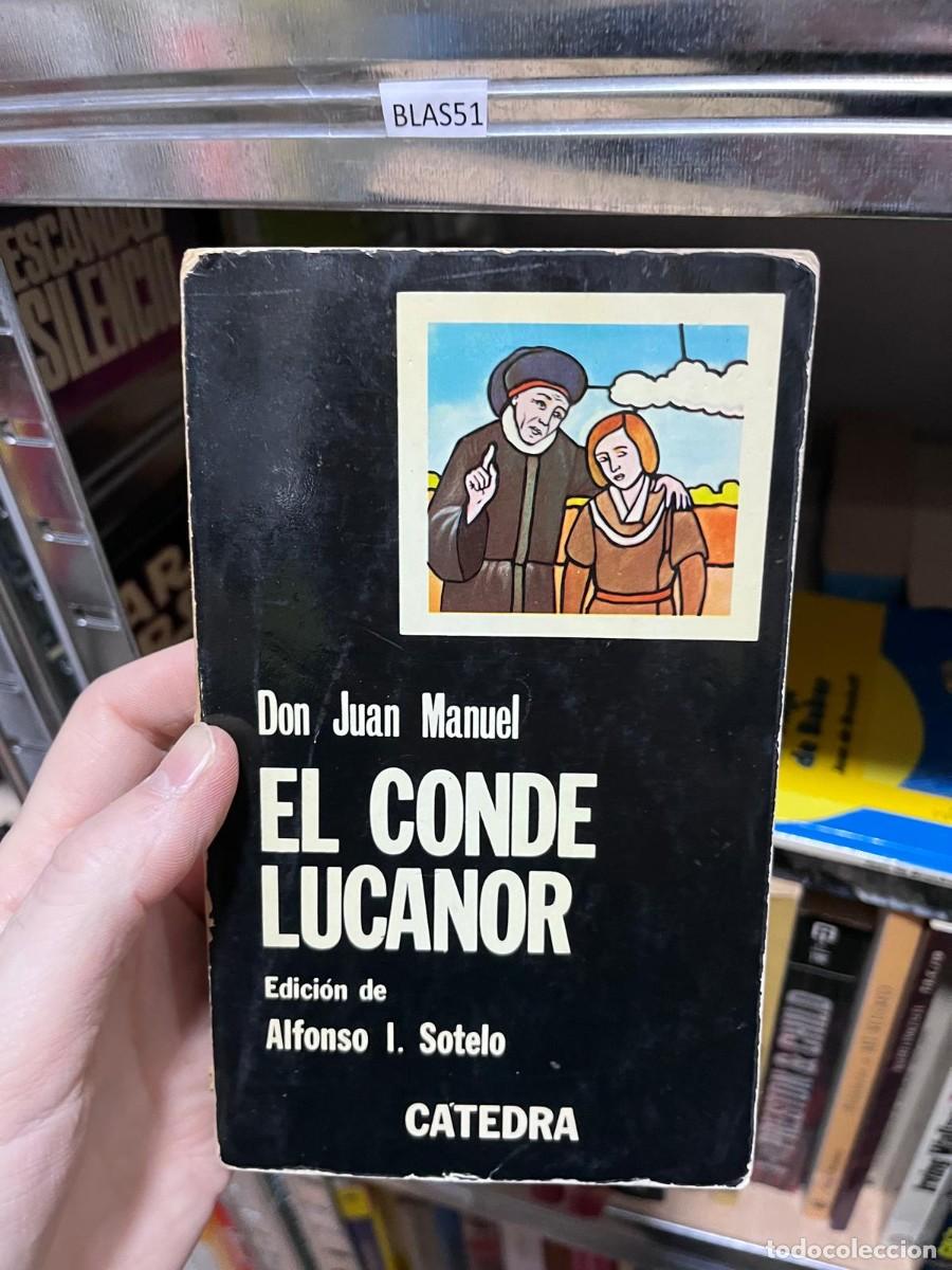 Libros de segunda mano: BLAS51 + El Conde Lucanor + Don Juan Manuel + C&aacute;tedra +
