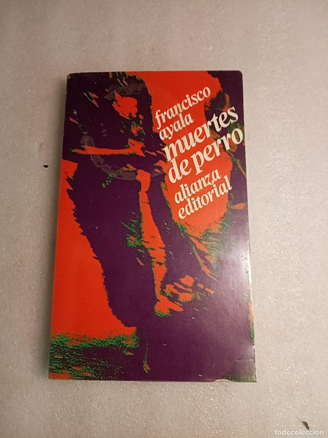 Libros de segunda mano: MUERTES DE PERRO - FRANCISCO AYALA - Foto 1