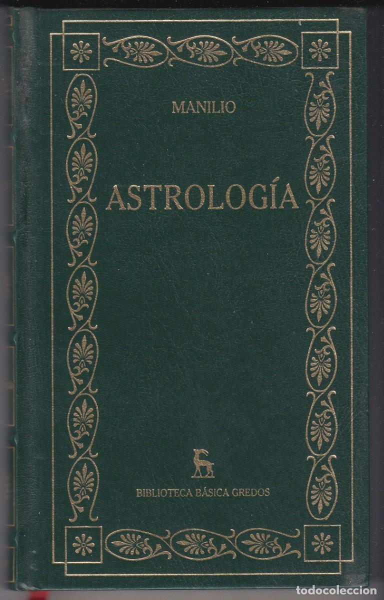 Libros de segunda mano: Astrolog&iacute;a - Manilo - Biblioteca B&aacute;sica Gredos 2002 - Foto 1