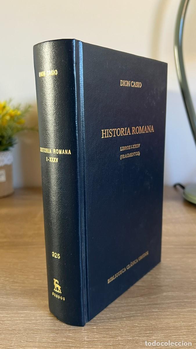 Libros de segunda mano: Historia Romana, libros I-XXXV (Dion Casio). Biblioteca Cl&aacute;sica Gredos, 325.