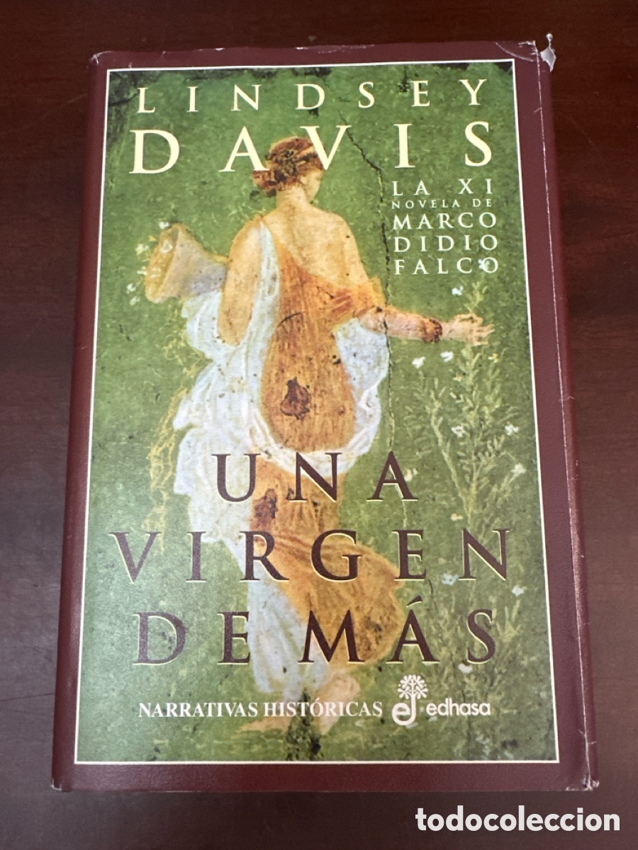 Libros de segunda mano: UNA VIRGEN DE M&Aacute;S. LINDSEY DAVIS. MARCO DIDIO FALCO. NARRATIVAS HIST&Oacute;RICAS EDHASA