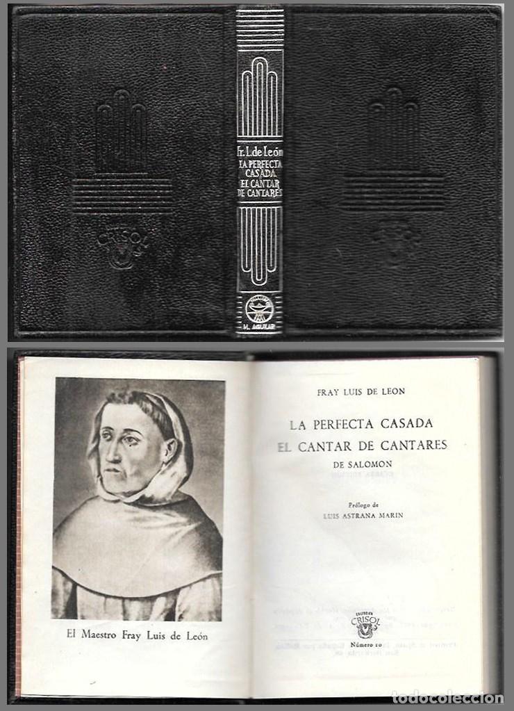 Libros de segunda mano: LA PERFECTA CASADA - EL CANTAR DE CANTARES - COL. CRISOL N&ordm; 10 - FRAY LUIS DE LEON - A-CRISOL-2005