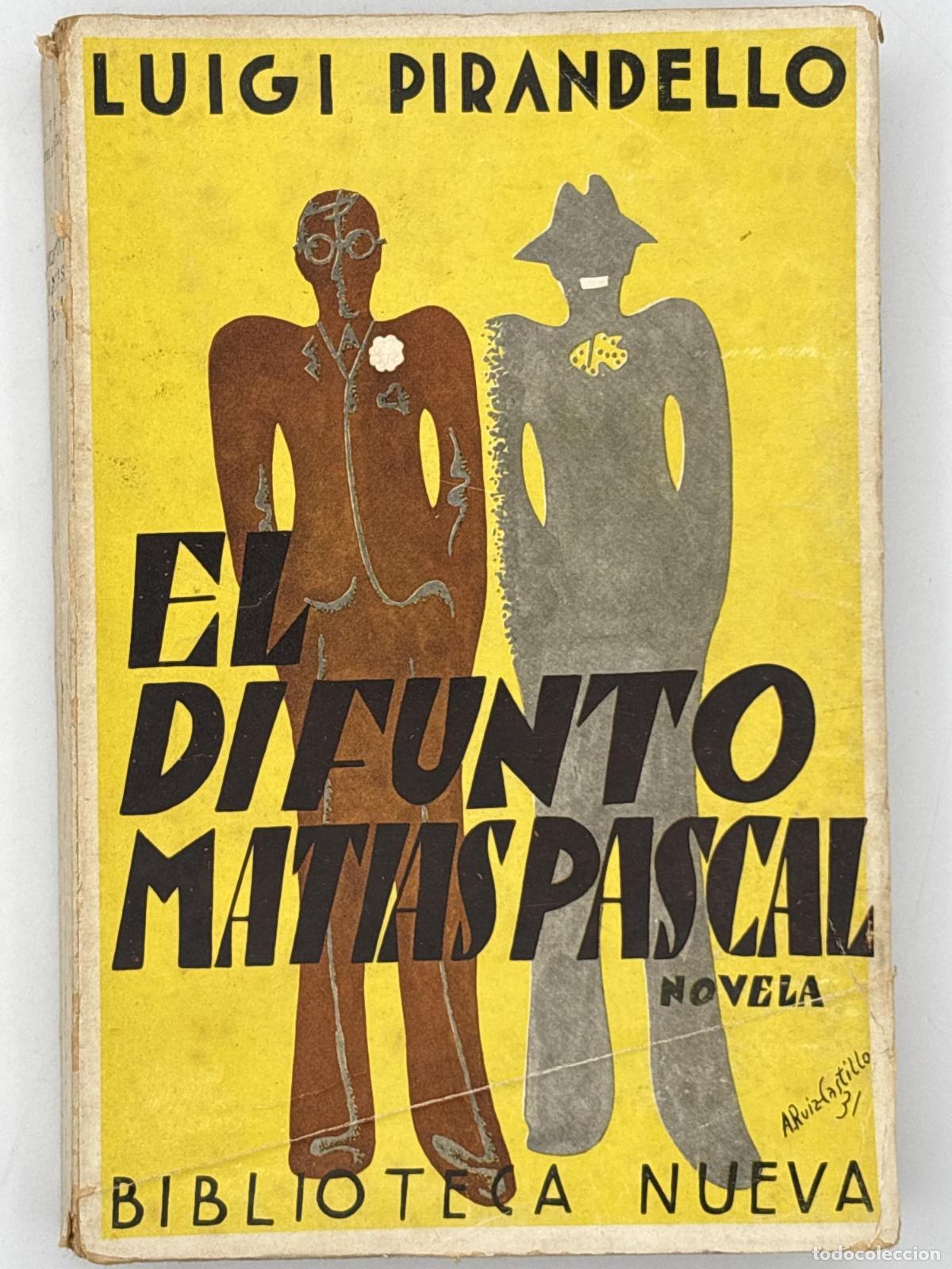 Libros de segunda mano: EL DIFUNTO MATIAS PASCAL- (BIBLIOTECA NUEVA) - Luigi Pirandello