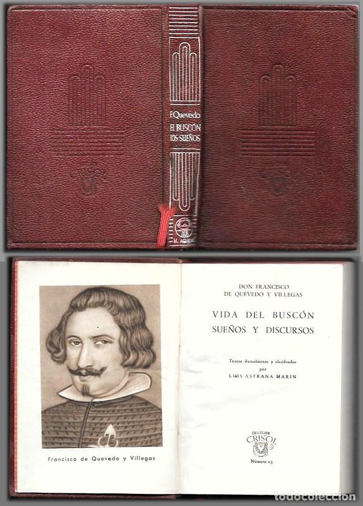 Libros de segunda mano: VIDA DEL BUSCON, SUE&Ntilde;OS Y DISCURSOS, COLECCI&Oacute;N CRISOL N&ordm; 15 - QUEVEDO, FCO. DE - A-CRISOL-2006