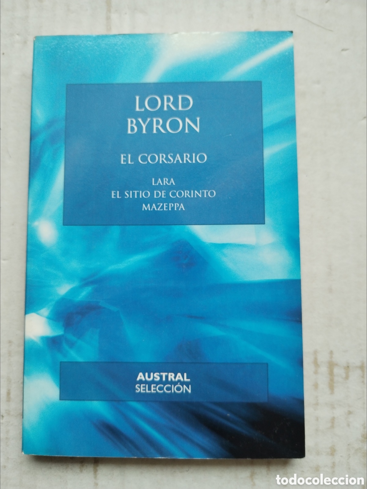 Libros de segunda mano: LORD BYRON/EL CORSARIO-LARGA-EL SITIO DE CORINTO-MAZEPPA