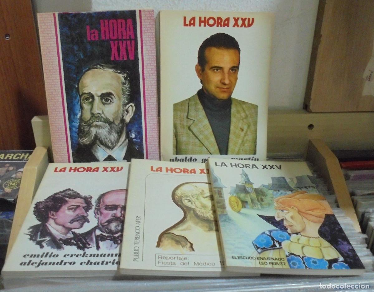 Libros de segunda mano: Hora XXV (5 n&uacute;meros). Leo Perutz, Publio Terencio, Erckmann, Chatrain, G&oacute;mez Mart&iacute;n, Duque de Rivas
