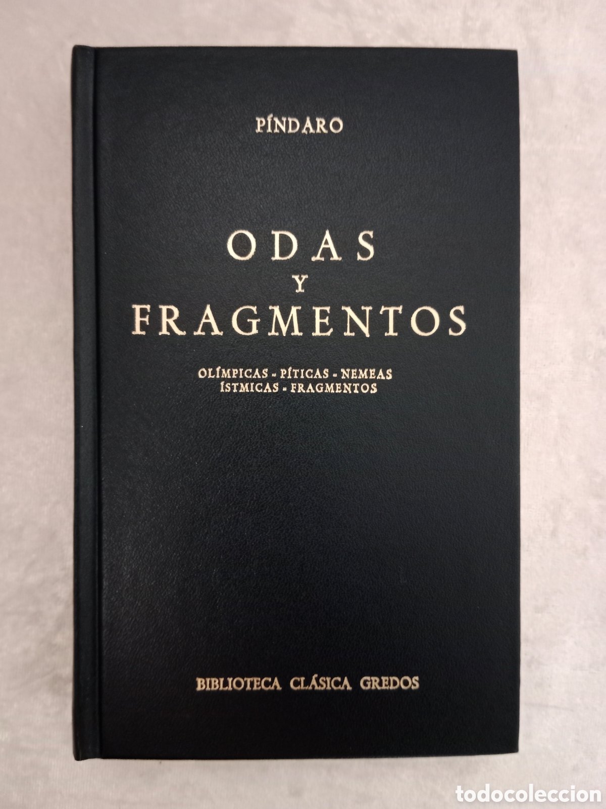 Libros de segunda mano: P&Iacute;NDARO, ODAS Y FRAGMENTOS , GREDOS, PRIMERA EDICI&Oacute;N