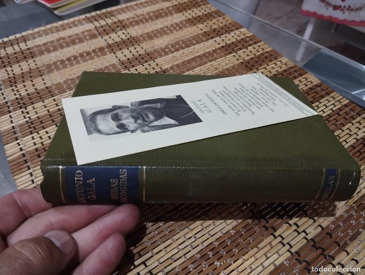 Libros de segunda mano: ANTONIO GALA - OBRAS ESCOGIDAS - BIBLIOTECA DE AUTORES MODERNOS. AGUILAR 1&ordf; EDICI&Oacute;N 1981